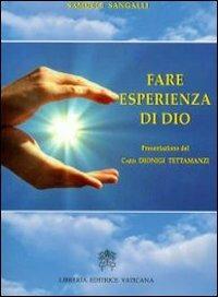 Fare esperienza di Dio. Itinerari di risurrezione - Samuele Sangalli - copertina