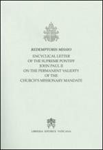 Redemptoris Missio. Encyclical Letter... on the permanent validity of the church's missionary mandate