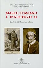 Marco D'Aviano e Innocenzo XI. Custodi dell'Europa cristiana