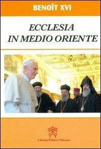 Ecclesia in Medio Oriente. Esortazione Apostolica Postsinodale. Ediz. inglese - Benedetto XVI (Joseph Ratzinger) - copertina