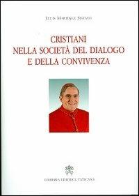 Cristiani nella società del dialogo e della convivenza - Lluís Martínez Sistach - copertina