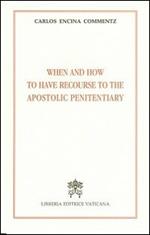 When and how to have recourse to the apostolic penitentiary