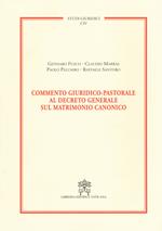 Commento giuridico-pastorale al decreto generale sul matrimonio canonico
