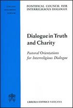 Dialogue in truth and charity. Pastoral orientations for interreligious dialogue