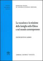 La vocazione e la missione della famiglia nella Chiesa e nel mondo contemporaneo. Instrumentum laboris