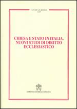 Chiesa e Stato in Italia. Nuovi studi di diritto ecclesiastico