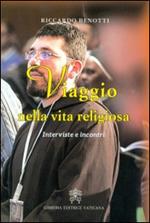 Viaggio nella vita religiosa. Interviste e incontri