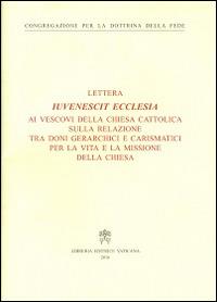 Iuvenescit Ecclesia. Lettera ai vescovi della chiesa cattolica sulla relazione tra doni gerarchici e carismatici per la vita e la missione della Chiesa - copertina