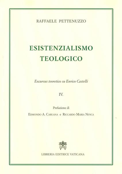 Perdita e ritorno della testimonianza. Excursus teoretico su Enrico Castelli. Vol. 4 - Raffaele Pettenuzzo - copertina