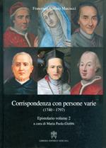 Epistolario. Corrispondenza con persone varie (1740-1797). Vol. 2