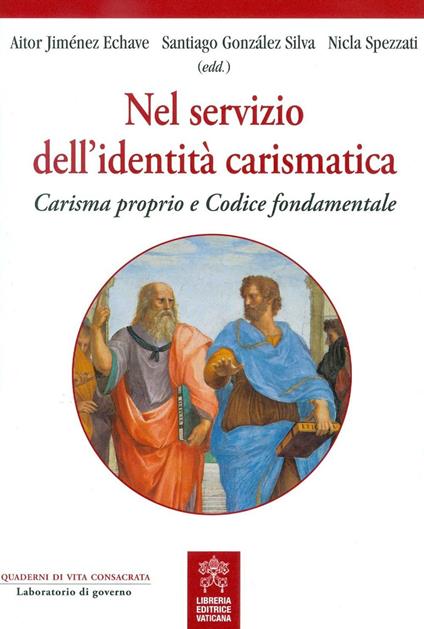 Nel servizio dell'identità carismatica. Carisma proprio e Codice fondamentale. - copertina