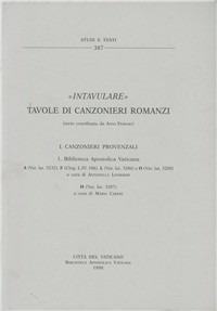 Intavulare. Tavole di canzonieri romanzi - Maria Careri,Antonella Lombardi - copertina