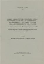 Libri, biblioteca e cultura degli ordini regolari nell'Italia moderna attraverso la documentazione della congregazione dell'indice. Atti del Convegno (Macerata 2006)
