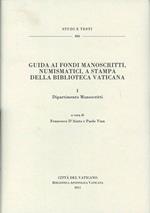 Guida ai fondi manoscritti, numismatici, a stampa della Biblioteca Vaticana