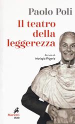 Il teatro della leggerezza. Libretti di sala