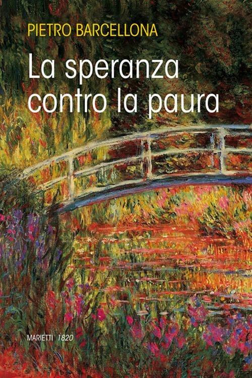 La speranza contro la paura - Pietro Barcellona - copertina