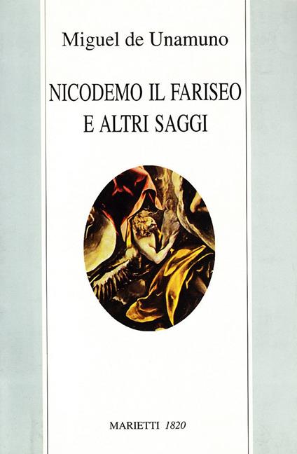 Nicodemo il fariseo e altri saggi - Miguel de Unamuno - copertina