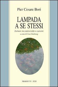 Lampada a se stessi. Letture tra università e carcere - Pier Cesare Bori - copertina