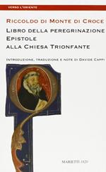 Libro della peregrinazione. Epistole alla Chiesa trionfante