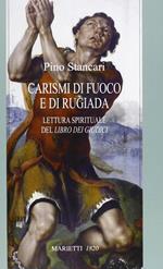 Carismi di fuoco e di rugiada. Lettura spirituale del Libro dei Giudici