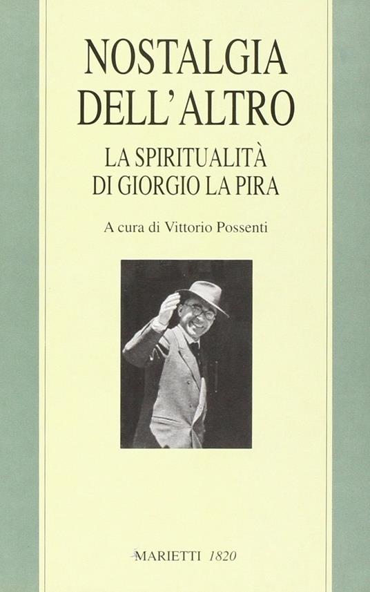 Nostalgia dell'altro. La spiritualità di Giorgio La Pira - copertina