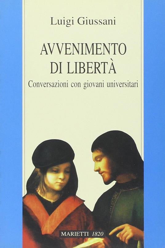 Avvenimento di libertà. Conversazioni con giovani universitari - Luigi Giussani - copertina