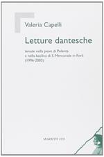 Letture dantesche. Tenute nella pieve di Polenta e nella basilica di S. Mercuriale in Forlì (1996-2005)