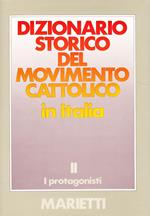 Dizionario storico del movimento cattolico in Italia. Vol. 2: protagonisti, I.