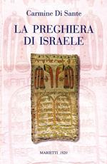 La preghiera di Israele. Alle origini della liturgia cristiana