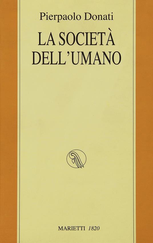 La società dell'umano - Pierpaolo Donati - copertina