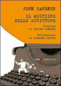 Il mestiere dello scrittore - John Champlin Gardner - copertina