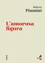 L' amorosa figura