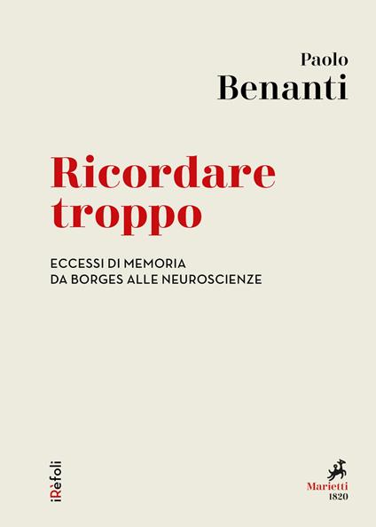 Ricordare troppo. Eccessi di memoria da Borges alle neuroscienze - Paolo Benanti - ebook