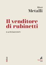 Il venditore di rubinetti e altri racconti