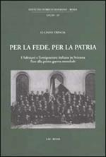 Per la fede, per la patria. I salesiani e l'emigrazione italiana in Svizzera fino alla prima guerra mondiale