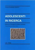 Adolescenti in ricerca. Itinerari di sviluppo tra dubbi e certezze