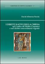 I diritti nativi della Chiesa nel codice di diritto canonico e nel diritto concordatario vigente