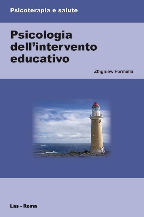 Psicologia dell'intervento educativo - Zbigniew Formella - copertina