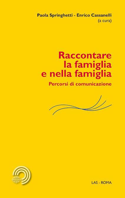 Raccontare la famiglia e nella famiglia. Percorsi di comunicazione - copertina