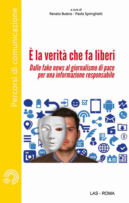 È la verità che fa liberi. Dalle fake news al giornalismo di pace per una informazione responsabile - copertina