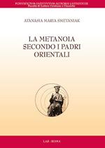 La metanoia secondo i padri orientali