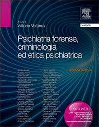 Psichiatria forense, criminologia ed etica psichiatrica - Vittorio Volterra - copertina