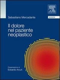 Il dolore nel paziente neoplastico - Sebastiano Mercadante - copertina