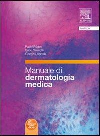 Manuale di dermatologia medica - Paolo Fabbri,Carlo Gelmetti,Giorgio Leigheb - copertina