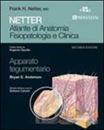 Netter. Atlante di anatomia fisiopatologia e clinca: apparato tegumentario