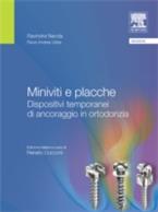 Miniviti e placche. Dispositivi temporanei di ancoraggio in ortodonzia