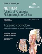 Netter. Atlante di anatomia. Fisiopatologia e clinica. Apparato locomotore. Vol. 2: Netter. Atlante di anatomia. Fisiopatologia e clinica. Apparato locomotore