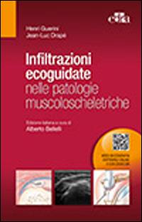 Infiltrazioni ecoguidate nelle patologie muscoloscheletriche - Henri Guerin,Jean-Luc Drapè - copertina