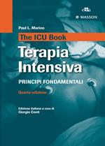 The ICU book. Terapia intensiva. Principi fondamentali