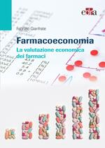 Farmacoeconomia. La valutazione economica dei farmaci